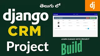Django CRM Project - Learn how to build a CRM using DJANGO PYTHON in Telugu