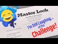 1418 Master Lock Sent Me a Challenge Kinda