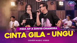 Download Cinta Gila - Ungu (Cover by Fida AP X David Chandra) MP3