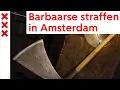 Download Lagu Barbaarse straffen in Amsterdam
