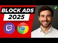 How to Block Ads on Twitch Chrome YouTube in 2025 Easy Guide