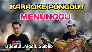 Download MENUNGGU - KARAOKE PONGDUT MP3