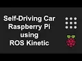 Self-Driving Car with ROS and OpenCV using Raspberry Pi