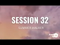 Download Lagu Summer Walker - Session 32 (Lyrics)