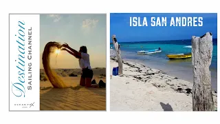 Destination  Sailing Channel San Andres, Colombia/Panama. Sailing Ocean Fox