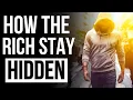 15 Secrets the Ultra-Rich Use to Stay Invisible