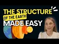 The Structure of the Earth in 5 minutes SIMPLE EASY