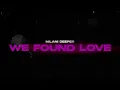 Download Lagu Milani Deeper - We Found Love 2024