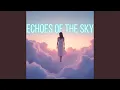 Lagu Echoes of the Sky
