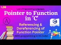 L36 Pointer to Function in C Referencing Dereferencing of Function Pointer Programming using C