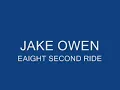 eight second ride - Jake Owen (lyrics)