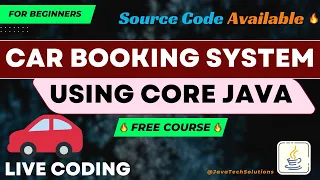 Car Booking System - Core Java Project Beginners Java Project OOPs Concept Live Coding