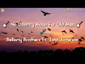 Download Lagu 🪕 No Country Music For Old Men - Bellamy Brothers Ft. John  Anderson     🪕CountryMusic