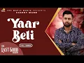 Download Lagu Yaar Belli  - (Official Audio) - Sharry Maan | Inder Dhammu | The Last Good Album