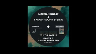 norman doray sneaky sound system tell the world mousse t nineties shizzle dub extended
