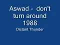 Aswad  -  don't turn around  1988