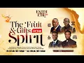 Faith Fire Conference 3 0 - The Fruit Gifts of The Spirit