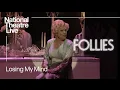 Download Lagu Follies | 'Losing My Mind' performed by Imelda Staunton | National Theatre Live