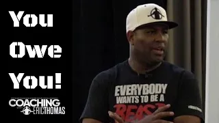 Download ERIC THOMAS | YOU OWE YOU | Motivational Speaker MP3