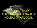 backing track tersiksa lagi leo waldi (NOLeadGitarNOVocal)
