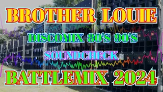 brother louie discomix 80s 90s soundcheck 2024 battlemix mms dj jayson espanola