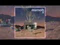 Download Lagu Mammoth – Another Celebration at the End of the World (Official Audio)