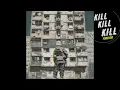 Download Lagu KILL KILL KILL (Official Visualizer)