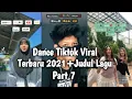 Dance Tiktok Viral Terbaru 2021+Judul Lagu|Part 7