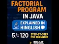 Java Program to Find Factorial of a Number Explained in Hinglish BHARAT TECH SHOW