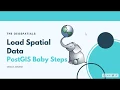 Load Spatial Data and Connect to QGIS l What s SRID PostGIS Baby Steps