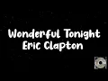 Download Lagu Eric clapton-Wonderful tonight (lyrics)