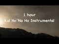 Download Lagu Kal Ho Na Ho 1 hour slowed and reverb song
