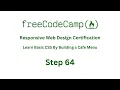 FreeCodeCamp RESPONSIVE WEB DESIGN LEARN BASIC CSS BY BUILDING A CAFE MENU STEP 64