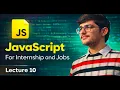 Lec 10 - Event Loop in JavaScript Call Stack Queue Web APIs Explained