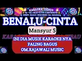 Download Lagu BENALU CINTA - KARAOKE - MANSYUR.S ( O.M.Rajawali Music @karaokedendy )