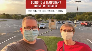 Going to a Temporary Drive-In Theatre Epic Theatre in Clermont Florida