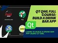 Qt Qml Full Course - Build a Drink Bar App