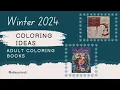 Get Inspired Winter Coloring Pages 2024 Adult Coloring Book Collection Coloring for grownups