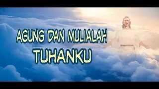 agung dan mulialah tuhanku nikita
