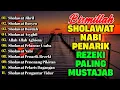 Download Lagu KUMPULAN SHOLAWAT PENARIK REZEKI TERBARU 2025 | Sholawat Jibril, Sholawat Busyro, Nariyah, Asyghil