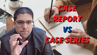 Case Report Vs Case Series Dr Hassaan Tohid