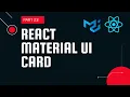 React material UI tutorial 23 Card component Material UI tutorial