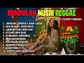 Lagu Reggae Terbaru 2025 Full Album 🎧 Lagu Hits Spotify Indonesia | Musik Cover Santai