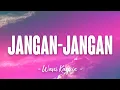 Download Lagu Wani Kayrie - Jangan Jangan (Official Lyric Video)