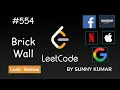 Brick Wall Binary Search O nlogn 554 LeetCode LeetCode Explore Day 22