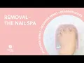 Dip Powder Removal Nail Spa Revel Nail Beginner Series