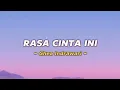 Download Lagu Rasa Cinta Ini Lirik - Ghea Indrawari
