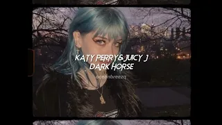 katy perry juicy j dark horse sped up reverb 
