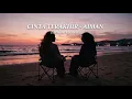 Cinta Terakhir - Aiman (slowed version) 