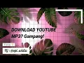 Download Lagu Tutorial Cara Download Lagu MP3 Youtube Gratis Tanpa Aplikasi Tambahan ~ Opi Widia